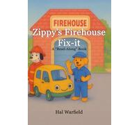 Zippy's Firehouse Fix-it: A “Read-Along” Book: 2 (Zippy Delivery Series - "Read Along" books)