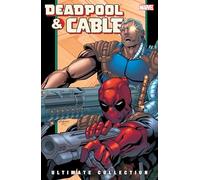 Zircher, Patrick - Deadpool & Cable Ultimate Collection Book 2 TPB (Deadpool & Cable Ultimate Collection, 2)