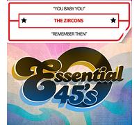 Zircons - YouBabyYou/RememberThen(Digital45)