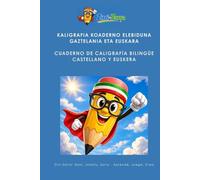 Zirri-Zarra - Caligrafía Bilingüe Euskera - Español para Niños 4-7 años (Edición Tapa Dura): Cuaderno de Escritura y Vocabulario para Infantil y ... Jolasean Idazten (Bilingüe / Elebiduna))