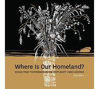 Zisl Slepovitch & Sasha Lurje - Where Is Our Homeland? Songs From Testimonies In The Fortunoff Video Archive Vol 1 [VINYL]