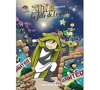 Zita, la fille de l'espace - Tome 2 - Nouvelle édition