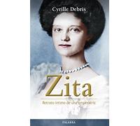 Zita: Retrato íntimo de una emperatriz (Testimonios)