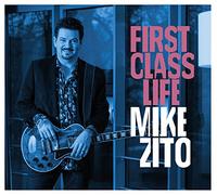 ZITO,MIKE - First Class Life