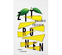 Zitronen: Roman | Ein sprachgewaltiges Buch über das Münchhausen-Stellvertreter-Syndrom