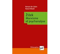 Žižek. Marxisme et psychanalyse