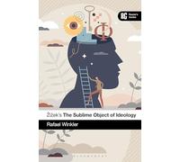 Žižek's The Sublime Object of Ideology: A Reader’s Guide