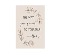 ZJIXAOSD How You Treat Yourself Matters Psychological Poster, Positive Self Talk Therapy Office Canvas Modern Poster Wall Art Prints Paintings Living Room Bedroom Decor 24x36inch(60x90cm)