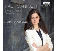 Zlata Chochieva - Rachmaninoff: Études-Tableaux (Complete)