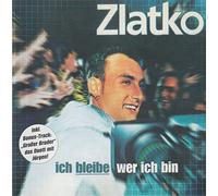 Zlatko - Ich bIeibe wer ich bin