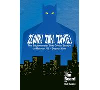 ZLONK! ZOK! ZOWIE! The Subterranean Blue Grotto Essays on Batman '66 - Season One: 1
