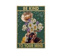 ZLTOFJ Be Kind To Your Mind Mental HealthModern Family Bedroom Office Decoration Celebrity Singer Music Movie Cartoon Poster Art Poster12x18inch(30x45cm) Unframe-style