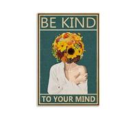 ZLTOFJ Be Kind To Your Mind Mental HealthModern Family Bedroom Office Decoration Celebrity Singer Music Movie Cartoon Poster Art Poster08x12inch(20x30cm) Unframe-style