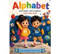 Zo & Zu Alphabet Adventure Letter Tracing and Coloring Workbook for Preschool Kids: Learn ABCs A-Z with Fun Tracing, First Words, Writing Practice and Space-Themed Activities for Ages 3-6
