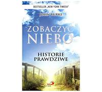 ZobaczyÄ niebo. Historie prawdziwe - John Burke [KSIÄĹťKA]