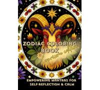 ZODIAC COLORING BOOK - Capricorn Edition: A mindful coloring journey for Capricorn souls