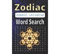 Zodiac Cosmic Universe Word Search Puzzle Book: Word Search Puzzles with Easy to Read Print about Zodiac, Astrology, Star Signs and More | 6 x 9 ... Gift for Vacations, Holidays and Free Time