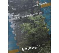 Zodiac-ish:Taurus:Virgo:Capricorn: Earth Signs