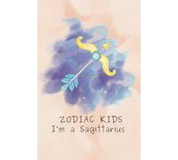 ZODIAC KIDS: I'm a Sagittarius: 7