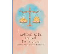 Zodiac Kids Journal: I'm a Libra