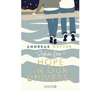 Zodiac Love: Hope in Our Universe: Roman, Dutter 9783426529812 Free Shipping.