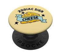 Zodiac Sign Cheese Design Funny Foodie Astrology PopSockets Adhesive PopGrip