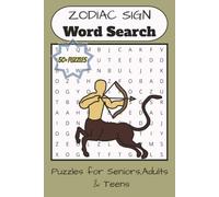 Zodiac Sign Word Search Puzzle Book: A Fun Astrology Puzzle Book with 55 Zodiac words and more |6*9 inches,110 pages | 50+ Puzzles ... Great for Vacations, Holidays and Free Times