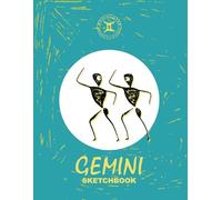 Zodiac Star Gemini Sketchbook: For kids and adults, it’s a merry notebook for drawing, writing, painting, sketches, scribbles, notes, doodles & ... Premium illustrated cover with dynamic Gemini