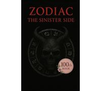 ZODIAC: The Sinister Side (ZODIAC: The Sinister Series)