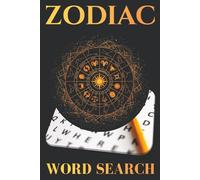 Zodiac Word Search: 60 Star-Sign Puzzles for Astrology Lovers: Constellations, Planets, Birthstones & Cosmic Lore