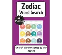 Zodiac Word Search Puzzle Book: 50+ Puzzles to Unlock the Mysteries of the Zodiac