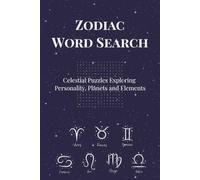Zodiac Word Search: Word Searches with Easy to Read Print about the Zodiac, Astrology Signs and More | 6x9 inches, 158 pages | 75+ Puzzles...Gift for Holidays, Birthdays and Coworkers