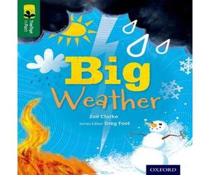 Zoe Clarke Oxford Reading Tree TreeTops inFact: Level 12: Big Weather Zoe Clarke Multicolor