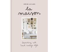Zoé de Las Cases La Maison (Hardback)