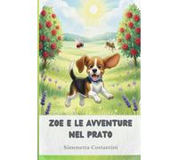 ZOE E LE AVVENTURE NEL PRATO