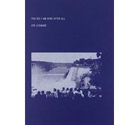 Zoe Leonard: You See I am Here After All (Dia Art Foundation) (Dia Foundation (YALE))