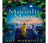 Zoe Marriott The Moonlit Maze : The Gripping, Sweeping Story of a Long-Hidden Zoe Marriott Multicolor