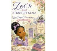 Zoe’s first Etiquette Class at TeaCup Etiquettecy Academy