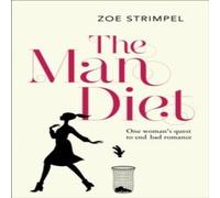 Zoe Strimpel The Man Diet: One woman's quest to end bad romance Paperback Book Zoe Strimpel Multicolor