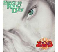 Zoe - Sunshine On A Rainy Day