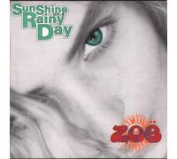 Zoe - Sunshine on a Rainy Day [7" Vinyl]
