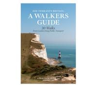 Zoe Tehrani's Britain, A Walkers Guide : 30 Walks from London Using Public Transport
