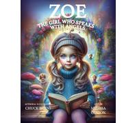 Zoe - The Girl Who Speaks With Angels