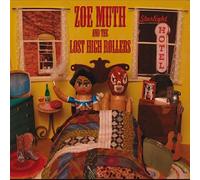 Zoe & The Lost High Muth - Starlight Hotel