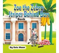 Zoe the Zebra: Stripes Behind Bars, 8.5x8.5 inch children's alphabet book for young kids learning to read (Alphabet Books)