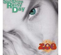 Zoe - Zoe Sunshine on a Rainy Day UK 45 7" single +Picture Sleeve