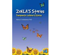 Zoela’s Stories Therapeutic Children’s Stories