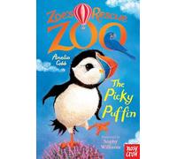 Zoe's Rescue Zoo: The Picky Puffin: (Zoe's Rescue Zoo)