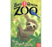 Zoe's Rescue Zoo: The Super Sloth
