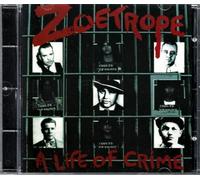 Zoetrope - A Life Of Crime